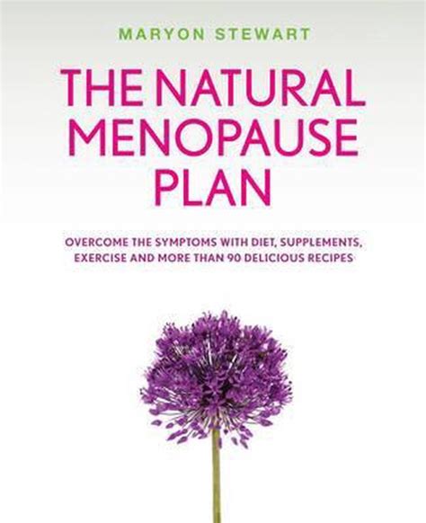 Natural Menopause Plan Maryon Stewart Boeken Bol Com