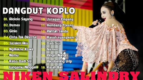 full album niken salindry alololo sayang top dangdut terbaru 2023 youtube