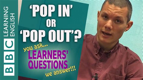 Pop In Pop Out And Pop Round Learners Questions Youtube