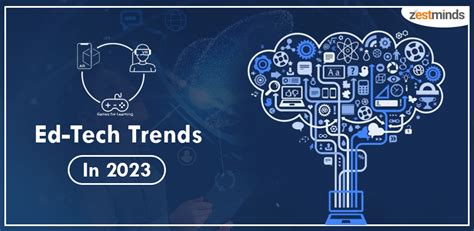 Top 5 Edtech Trends In 2023 Education Technology Trends