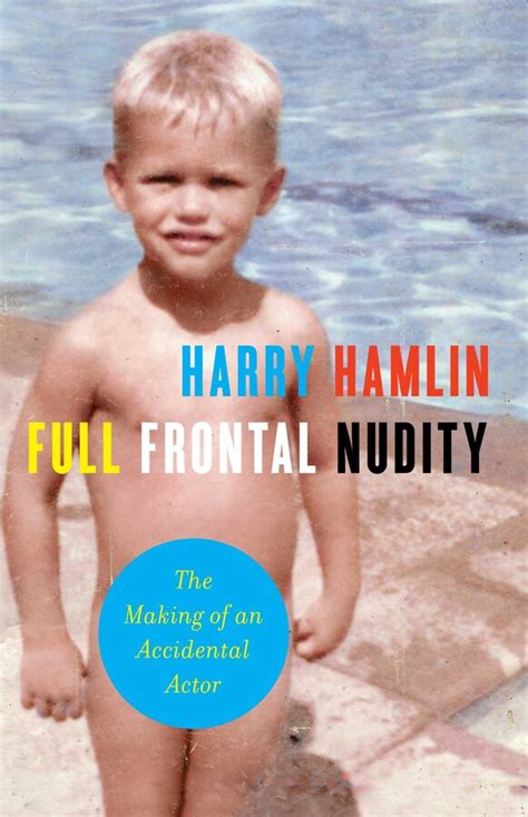 full frontal nudity book by harry hamlin official publisher page simon and schuster