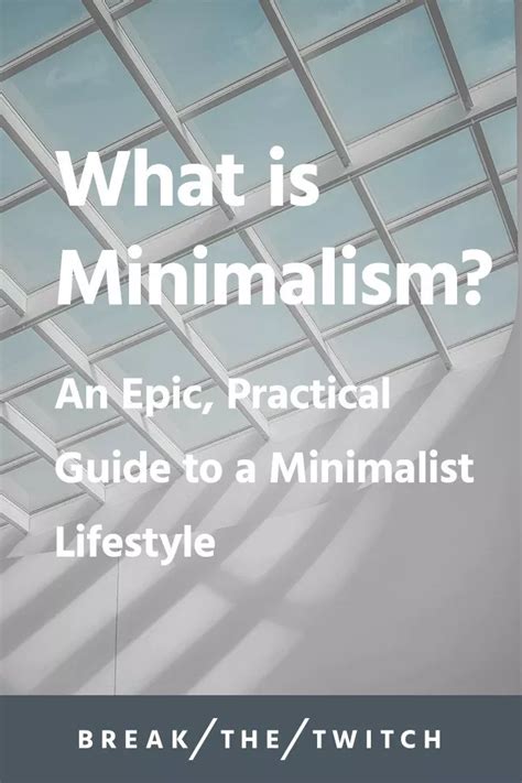 What Is Minimalism? A Practical Guide to a Minimalist ...