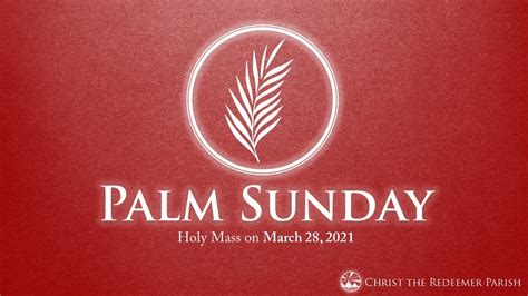 Palm Sunday Mass March 28 2021 Youtube