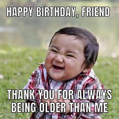50 Funny Happy Birthday Memes For Friends To Pull Their Legs