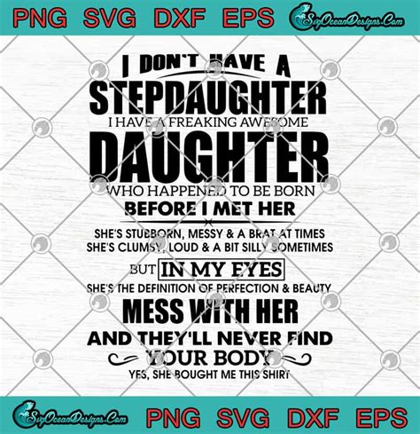 I Dont Have A Stepdaughter I Have A Freaking Awesome Daughter Svg Png