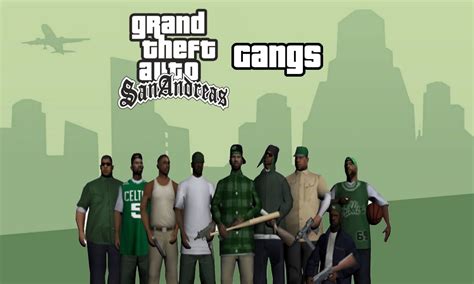 A List Of Major Gangs In Gta San Andreas