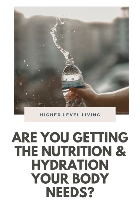Are You Getting The Nutrition And Hydration Your Body Needs Most