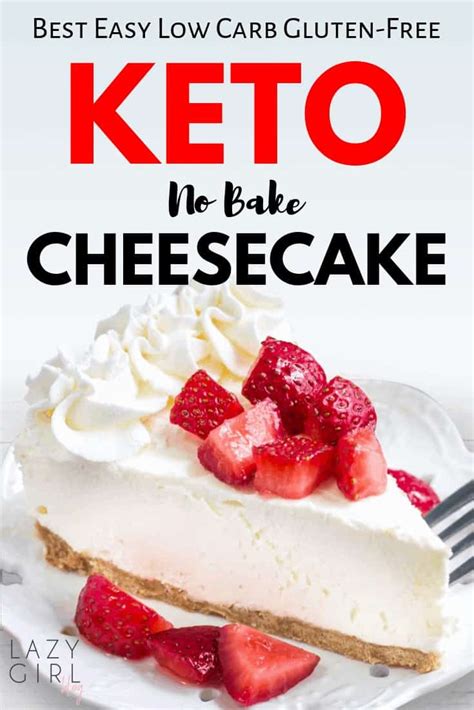 Best Easy No Bake Keto Cheesecake Lazy Girl Blog