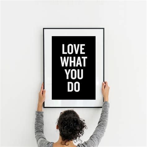 Love What You Do Print Printable Wall Art Motivational Etsy