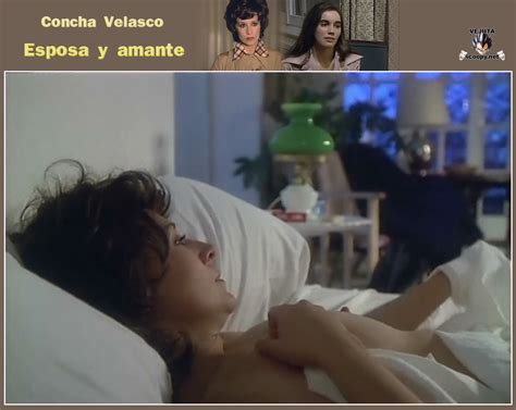 Concha Velasco Desnuda En Esposa Y Amante