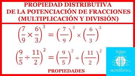 Propiedad Distributiva De La Potenciaci N Multiplicaci N Y Divisi N
