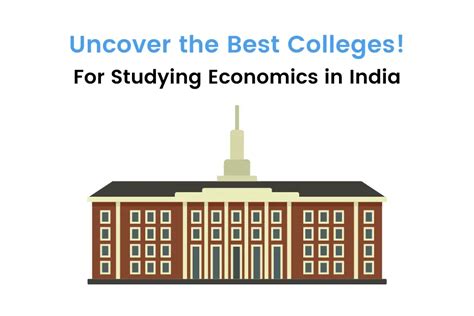 List Of Top 10 Government And Private Economics Colleges In India Idc