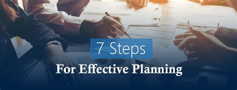 7 Steps For Effective Planning I Takingpoint Leadership