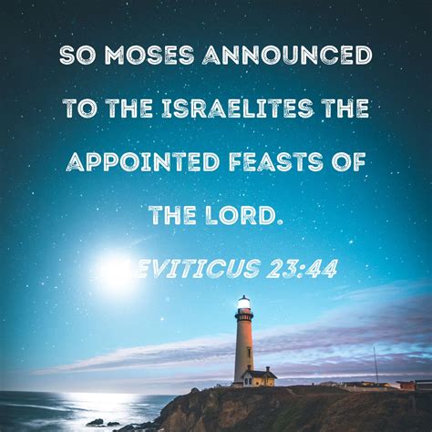 Leviticus 2344 So Moses Announced To The Israelites The Appointed