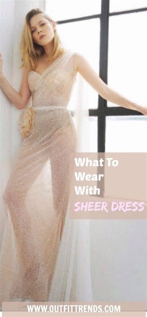 See Through Outfits Girls Ideas On How To Wear Sheer Outfits