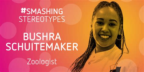 Smashing Stereotypes Bushra Schuitemaker British Science Week