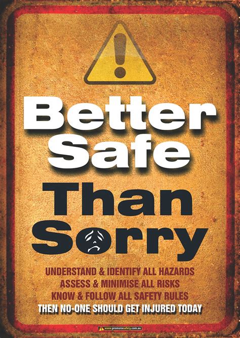 Better Safe Than Sorry Safety Posters Promote Safety