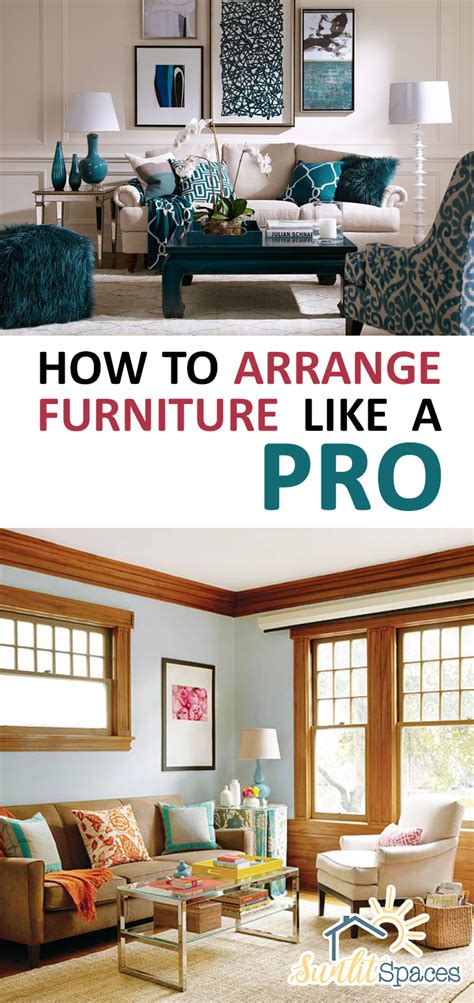 How To Arrange Furniture Like A Pro Sunlit Spaces