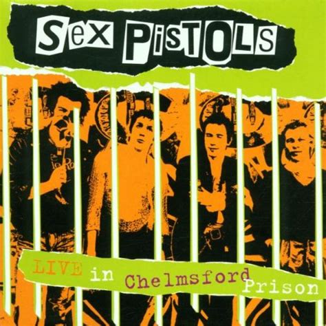 Live In Chelmsford Prison The Sex Pistols Amazones Música