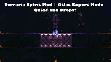 The most important part is to not stress phase 1 by killing 1 hand early, and phase 2 not to panic when skulls come flying. OUTDATED Terraria Spirit Mod | Atlas Expert Mode Guide and Drops! - YouTube