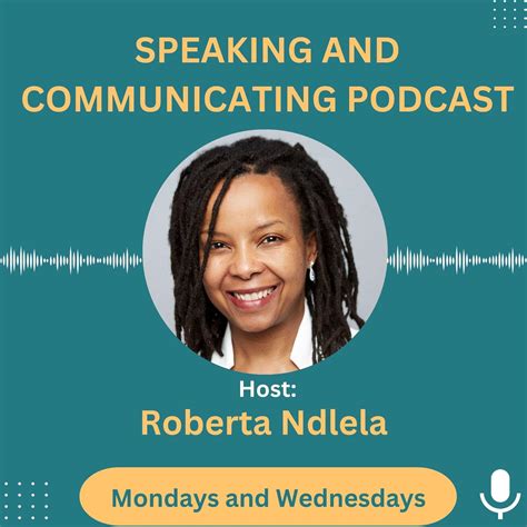 Speaking And Communicating Podcast Roberta Ndlela Listen Notes