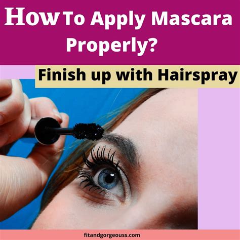 how to apply mascara properly 3 easy steps to apply mascara fit and gorgeous