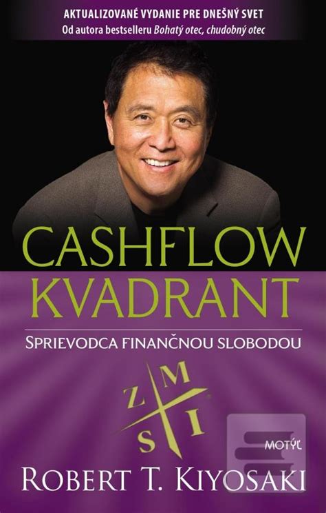 Kniha Cashflow kvadrant Sprievodca finančnou slobodou Robert T ...