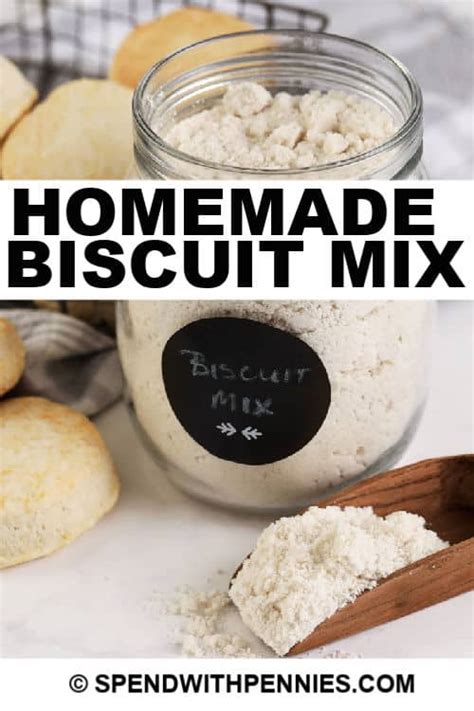 Homemade Biscuit Mix Ready In 10 Mins Spend With Pennies