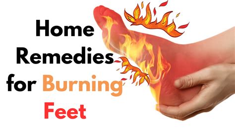 10 Effective Home Remedies For Burning Feet Natural Solutions For Foot Discomfort