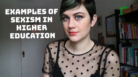 Examples Of Sexism In Higher Education Youtube