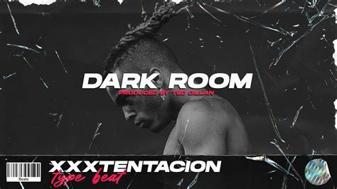 Free Xxxtentacion Type Beat Dark Room Prod By Ted Dillan Youtube