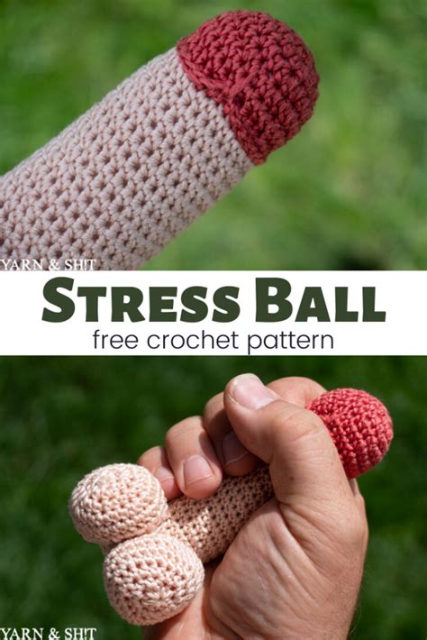 Penis Stress Ball A Free Crochet Pattern Yarn And Sht