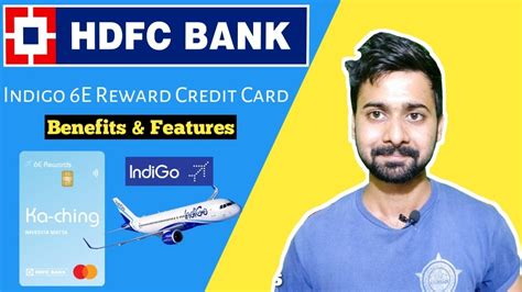Min 21 years & max 65 years. HDFC Indigo 6E Rewards Credit Card Benefits & Features | HDFC Bank Indigo Credit Card