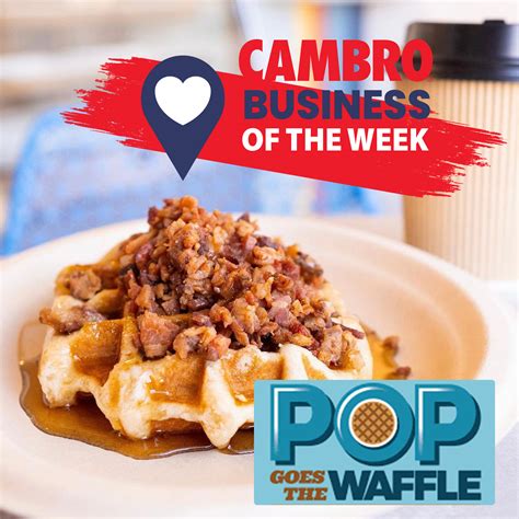Cambros Business Of The Week Pop Goes The Waffle