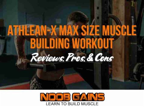 Athlean X Max Size Muscle Building Workout Review Noob Gains