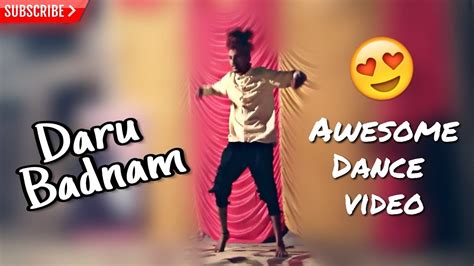 Daru Badnam Dance Video Kamal Kahlon And Param Singh Cover By