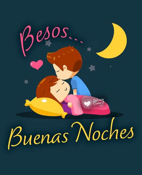 Besos Buenas Noches Frases románticas de buenas noches Buenas