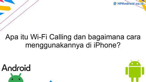 Apa Itu Wi Fi Calling Dan Bagaimana Cara Menggunakannya Di IPhone