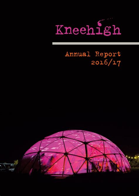It was incorporated on 17 august 1974. Kneehigh Annual Report 2017 by Kneehigh - Issuu