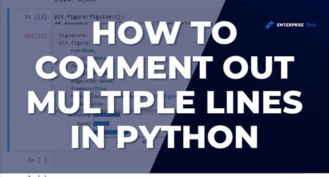 How To Comment Out Multiple Lines In Python A Quick And Easy Guide