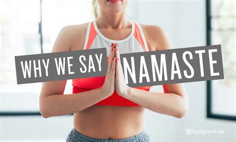 Namaste What It Means And Why We Say It In Yoga