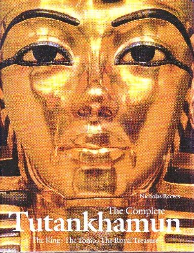 the complete tutankhamun nicholas reeves hbdj db books