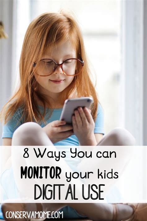 8 Ways You Can Monitor Your Kids Digital Use Conservamom