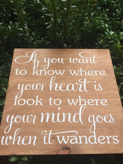 If You Want To Know Where Your Heart Is Look To Where Your Etsy