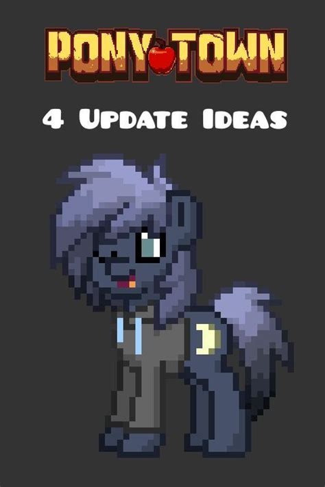 4 Update Ideas Pony Town Amino