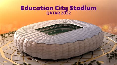 Education City Stadium Fifa World Cup Qatar 2022 Promo Youtube