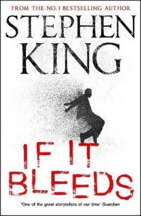 If It Bleeds Stephen King A Stand Alone Sequel To The No 1 Bestseller The Outsider Plus