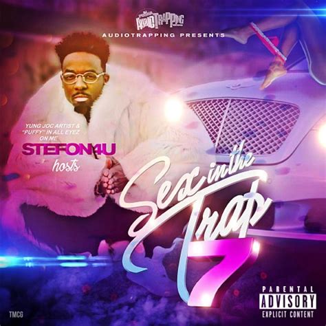 Sex In The Trap 7 Hosted By Stefon4u Mixtape Hosted By Dj Pusha