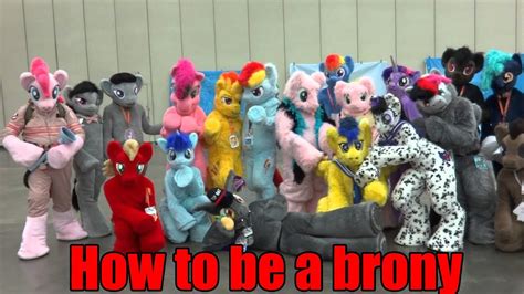 How To Be A Brony Youtube