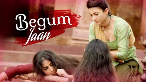 begum jaan movie first look vidya balan gauhar khan naseeruddin shah movie first look